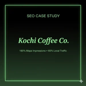 Local SEO case study for Kochi Coffee Co to increase Google Maps visibility and website traffic